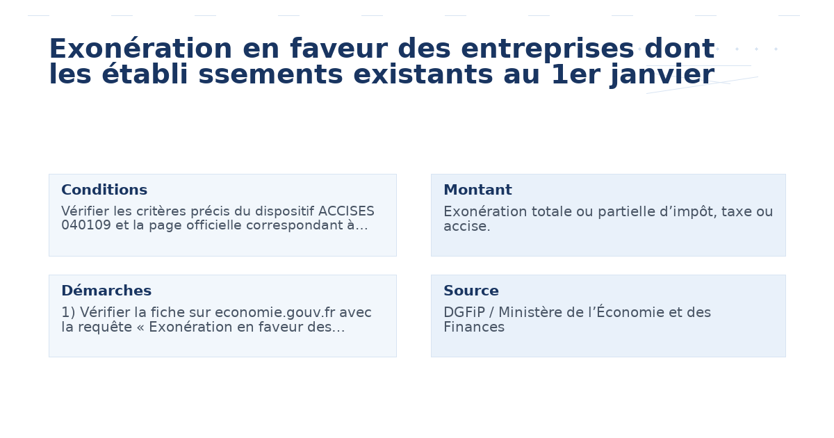 exonération faveur entreprises dont établi ssements – Guide