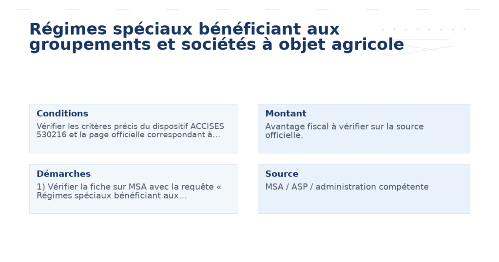 régimes spéciaux bénéficiant groupements sociétés objet