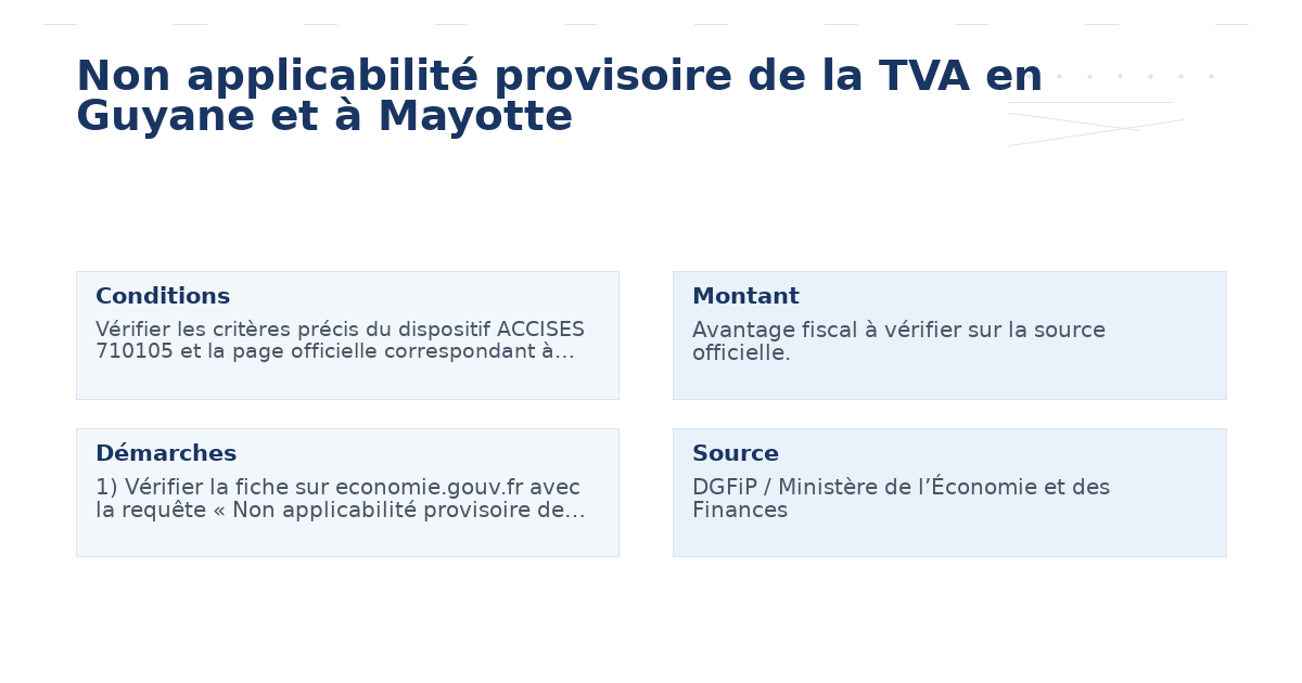 non applicabilité provisoire tva guyane mayotte – Guide essentiel