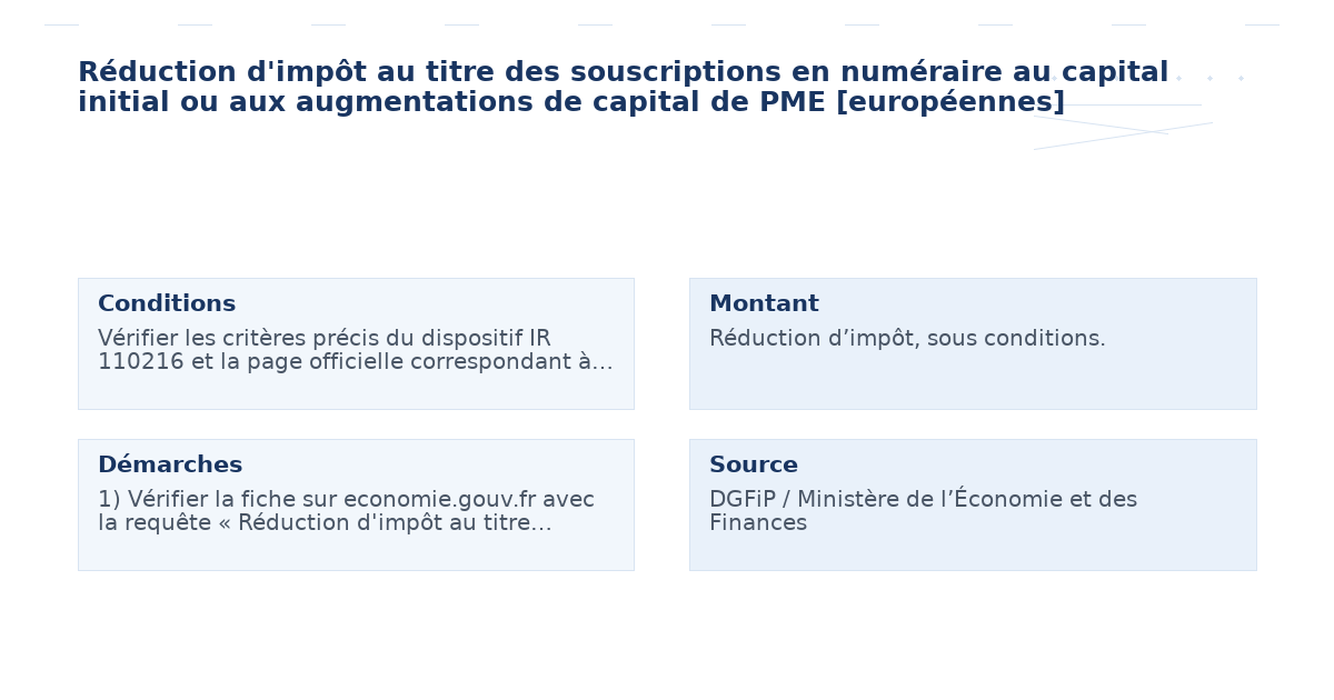 Réduction d&rsquo;impôt au titre des souscriptions en numéraire au capital initial ou aux augmentations de capital de PME [européennes]
