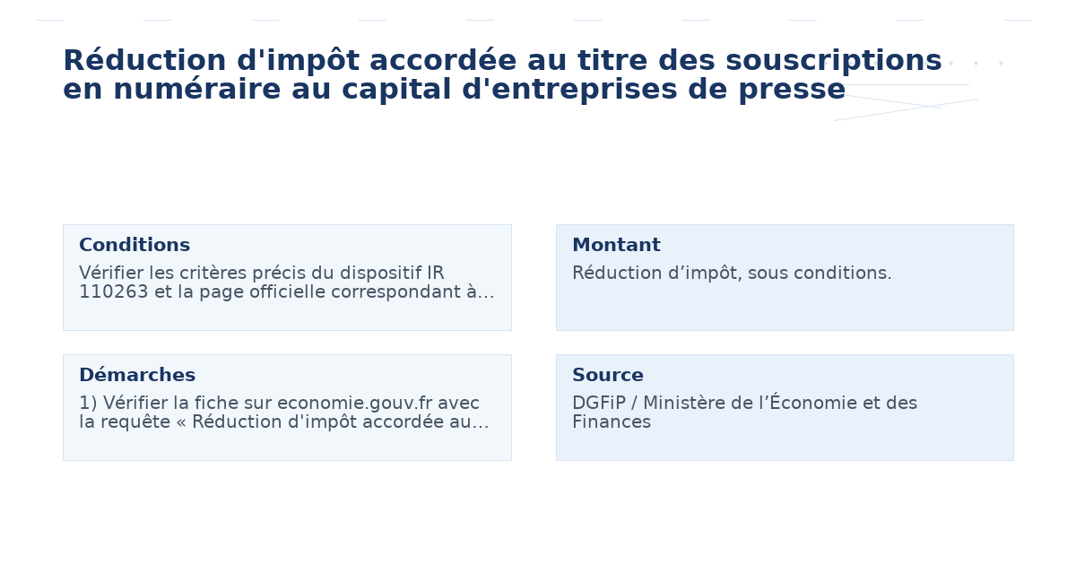Réduction d&rsquo;impôt accordée au titre des souscriptions en numéraire au capital d&rsquo;entreprises de presse