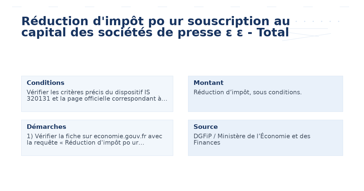 réduction d’impôt souscription capital sociétés presse – Guide